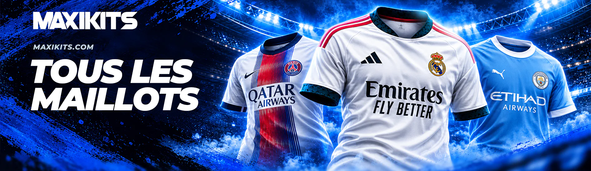 Voir tous les maillots MaxiKits